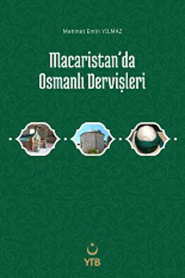 Macaristan’da Osmanlı Dervişleri