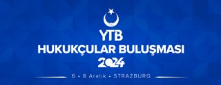 YTB Hukukçular Buluşması 2024 Başvuruları Başladı